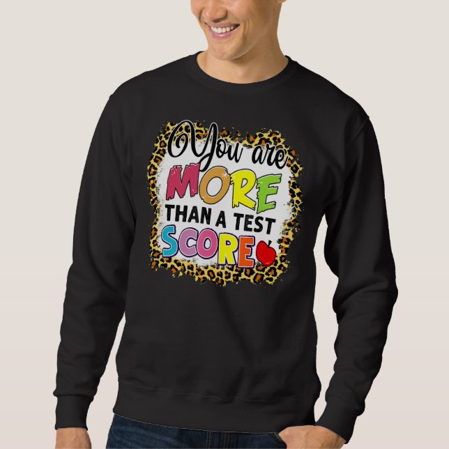 Sweatshirt Leopard Vous Êtes Plus Qu'Un Test Score Enseignant (Devant)