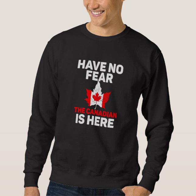 Sweatshirt L'Équipe Canadienne N'A Pas Peur Que Le Canadien S (Devant)