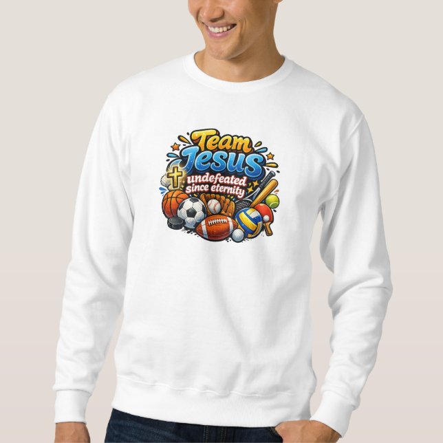 Sweatshirt L'équipe JESUS invaincue depuis l'éternité - Chrét (Devant)