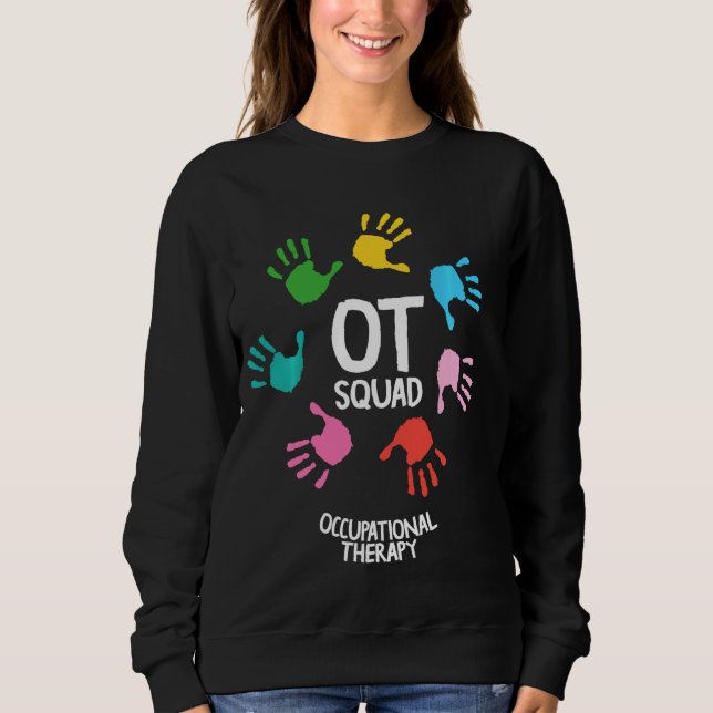Sweatshirt L'ergothérapeute Ot Squad Mains Mignées (Devant)