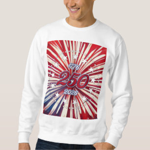 Sweatshirt Les 250 ans d'Amérique 1776-2026 Feux d'artifice R
