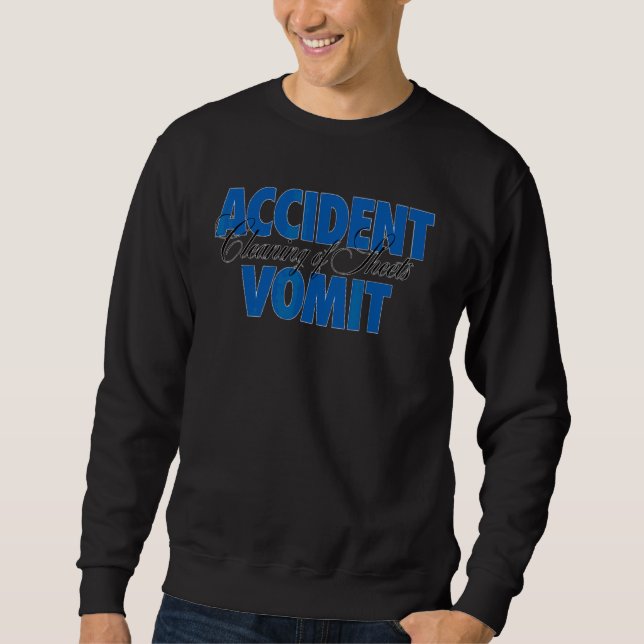 Sweatshirt Les Accidents Oops Se Sont Éteints De Vomit (Devant)