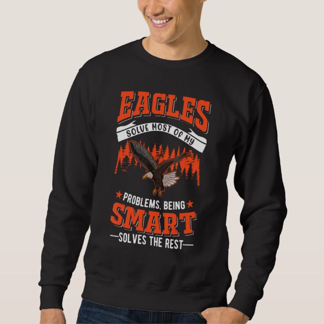 Sweatshirt Les aigles résolvent la plupart de mes problèmes E (Devant)