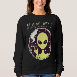 Sweatshirt Les Aliens Ne Croient Pas En Vous Ni À Hunter Spac