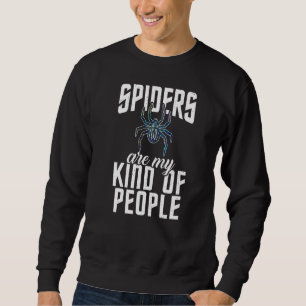 Sweatshirt Les Araignées Sont Mon Genre De Personnes Tarantul