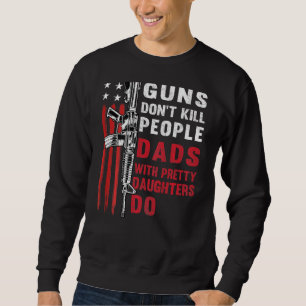 Sweatshirt Les Armes À Feu Mens Ne Tuent Pas Les Pères Avec U