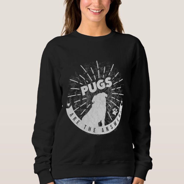 Sweatshirt Les carlins sont la réponse ! T-shirt classique 30 (Devant)