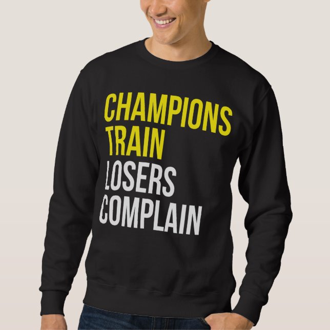 Sweatshirt Les champions des perdants se plaignent de l'entra (Devant)