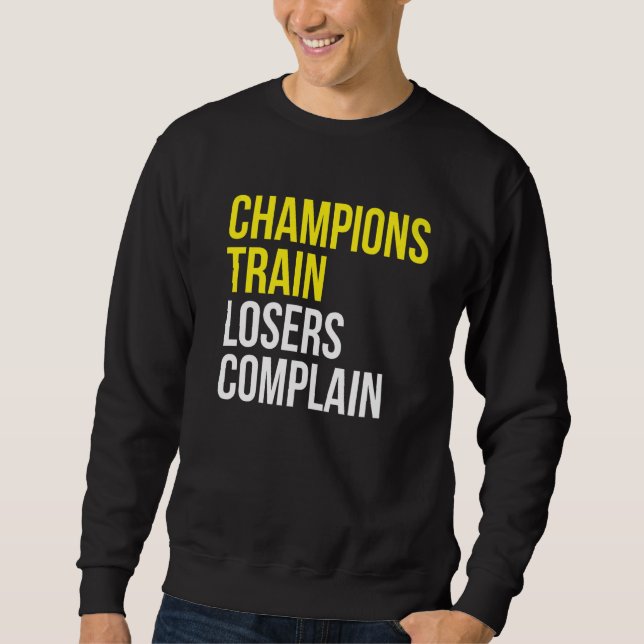 Sweatshirt Les champions des perdants se plaignent de l'entra (Devant)