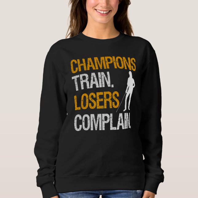 Sweatshirt Les Champions Train Losers Plaignent (Devant)