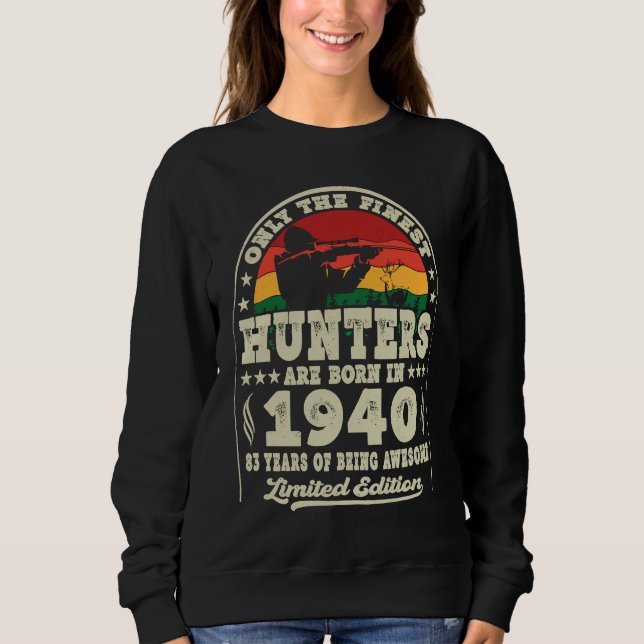 Sweatshirt Les Chasseurs Les Plus Beaux Sont Nés En 1940 Chas (Devant)