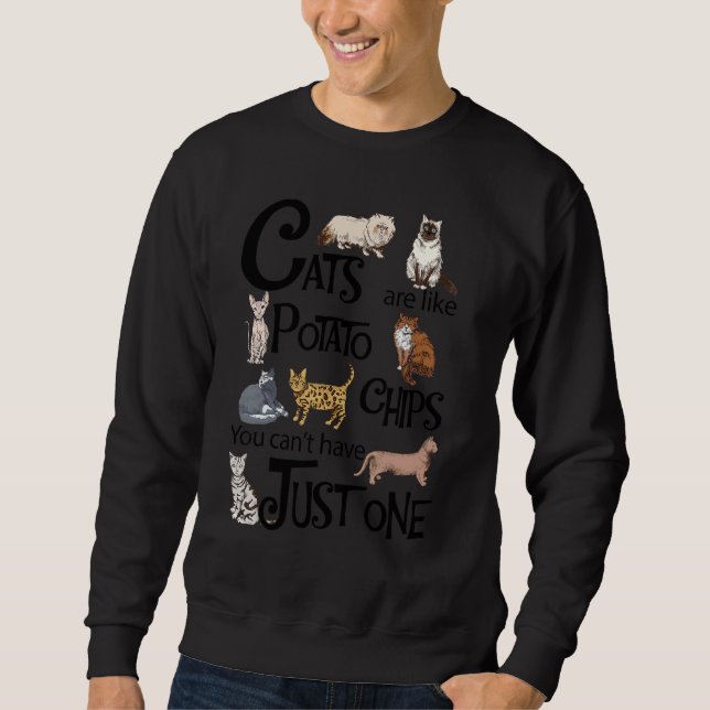 Sweatshirt Les chats sont comme des chips, on ne peut pas se  (Devant)