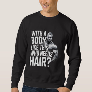 Sweatshirt Les chauves-souris papa drôle Avec un corps comme