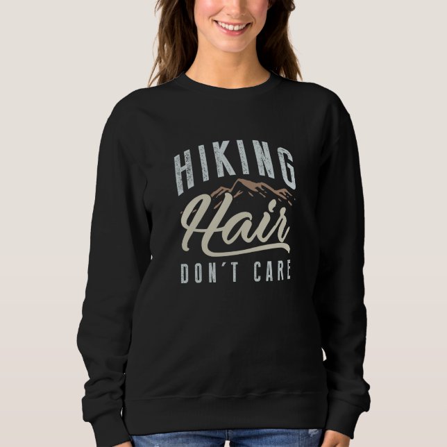 Sweatshirt Les cheveux randonnées ne s'en soucient pas (Devant)