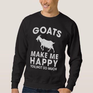 Sweatshirt Les chèvres Me Rendent Heureuse Chèvre