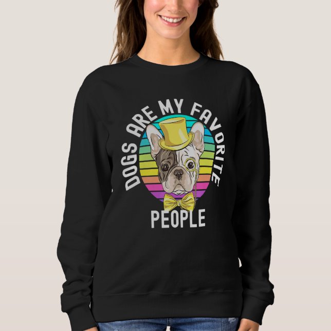 Sweatshirt Les Chiens Sont Mes Gens Préférés 3 (Devant)