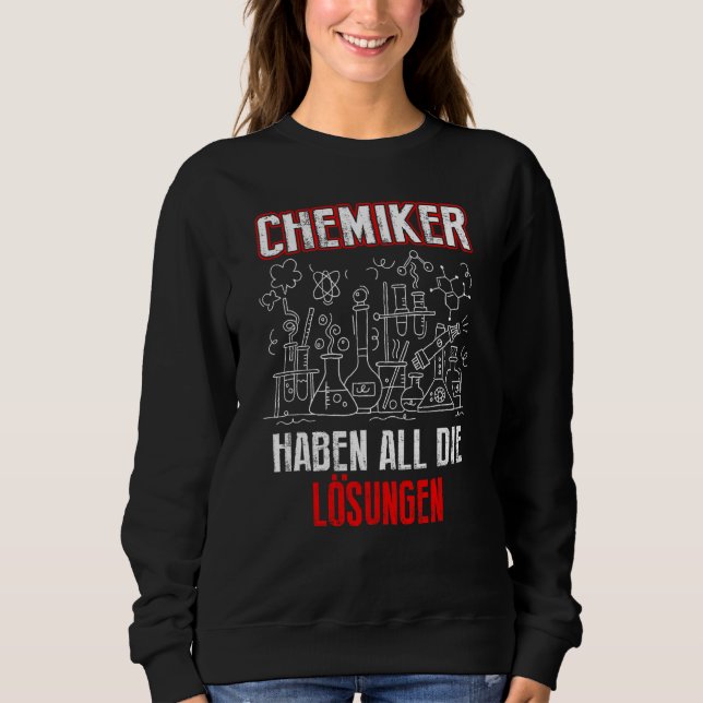 Sweatshirt Les chimistes ont toutes les solutions en disant c (Devant)