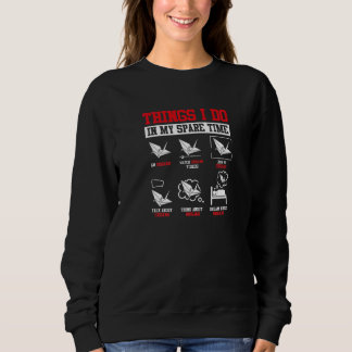 Sweatshirt Les Choses Que Je Fais Dans Mon Papier De Rechange