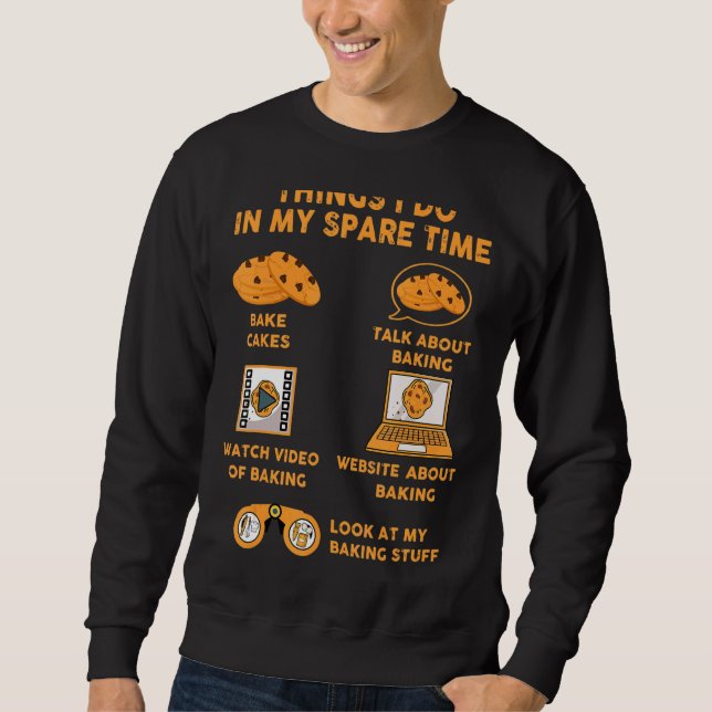 Sweatshirt Les Choses Que Je Fais Dans Mon Temps De Rechange (Devant)
