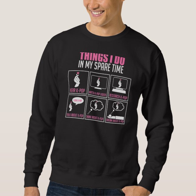 Sweatshirt Les Choses Que Je Fais Dans Mon Temps De Secours C (Devant)