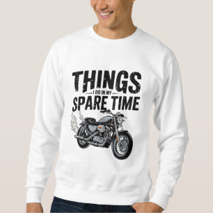 Sweatshirt Les choses que je fais dans mon temps libre Moto R