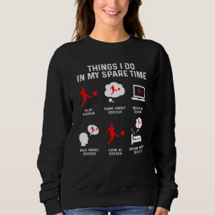 Sweatshirt Les choses que je fais dans mon temps libre regard