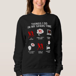 Sweatshirt Les choses que je fais dans mon temps libre regard