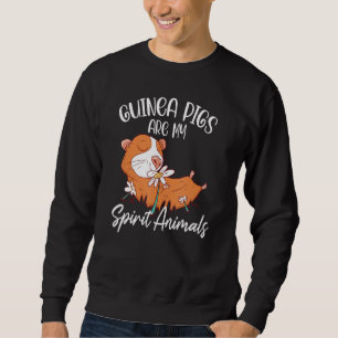 Sweatshirt Les Cochons De Guinée Sont Mon Esprit Animaux Anim