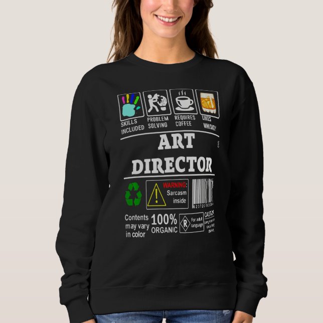 Sweatshirt Les compétences des directeurs d'art incluaient le (Devant)