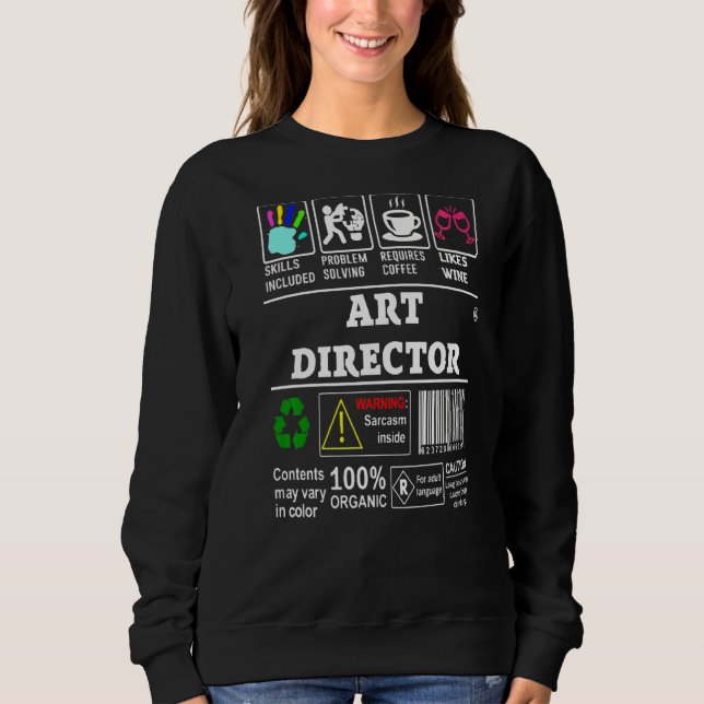 Sweatshirt Les compétences des directeurs d'art incluaient le (Devant)