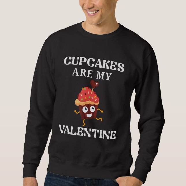 Sweatshirt Les Cupcakes Sont Mon Don Valentin, Février 14 Pre (Devant)