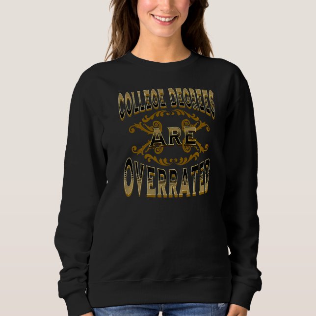 Sweatshirt Les Diplômes D'Études Supérieures (Devant)