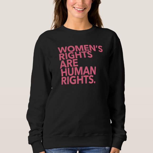 Sweatshirt Les droits de la femme sont des droits de l'homme (Devant)