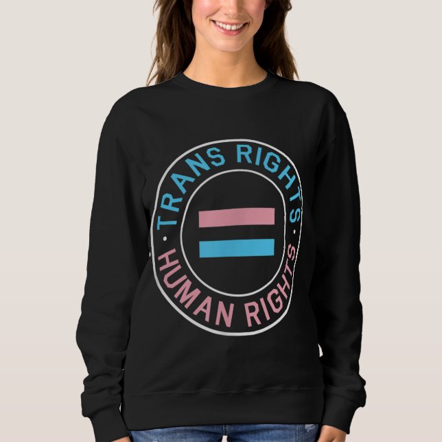 Sweatshirt Les droits trans sont une manifestation pour les d (Devant)