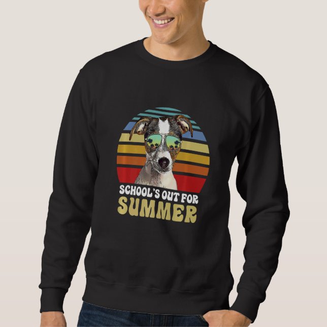 Sweatshirt Les Écoles Sont Fermées Pour L'Été Fox Terrier Chi (Devant)
