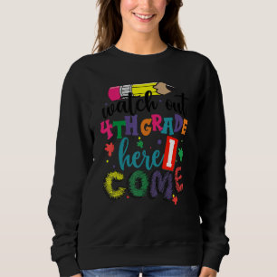 Sweatshirt Les enfants reviennent à l'école Attention 4e anné