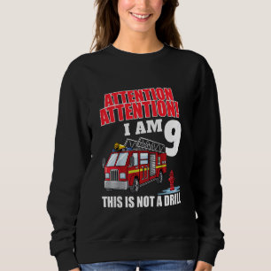 Sweatshirt Les enfants s'il vous plaît je suis 9 pompier cami