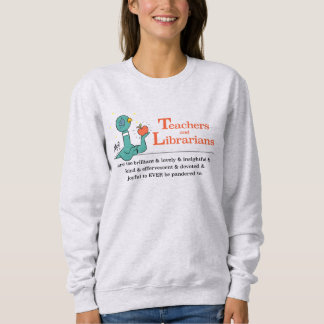 Sweatshirt Les enseignantes et bibliothécaires du pigeon Cend