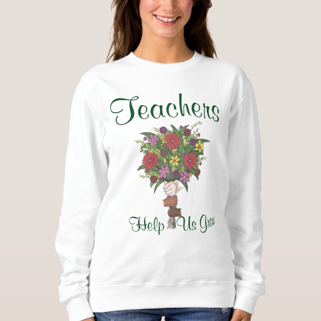Sweatshirt Les enseignants nous aident à développer le Sweats (Devant)