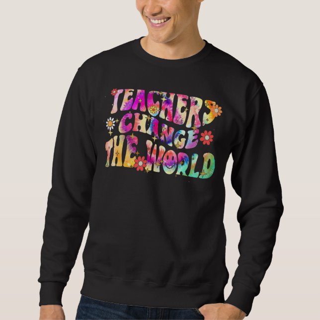 Sweatshirt Les Enseignants super Changent Votre Enseignant Mo (Devant)