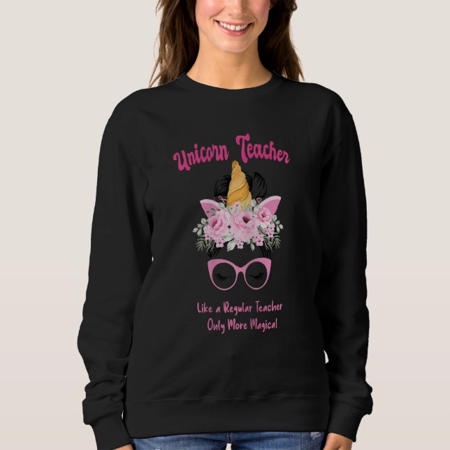 Sweatshirt Les Enseignants Unicorn Sont Une Appréciation Magi (Devant)