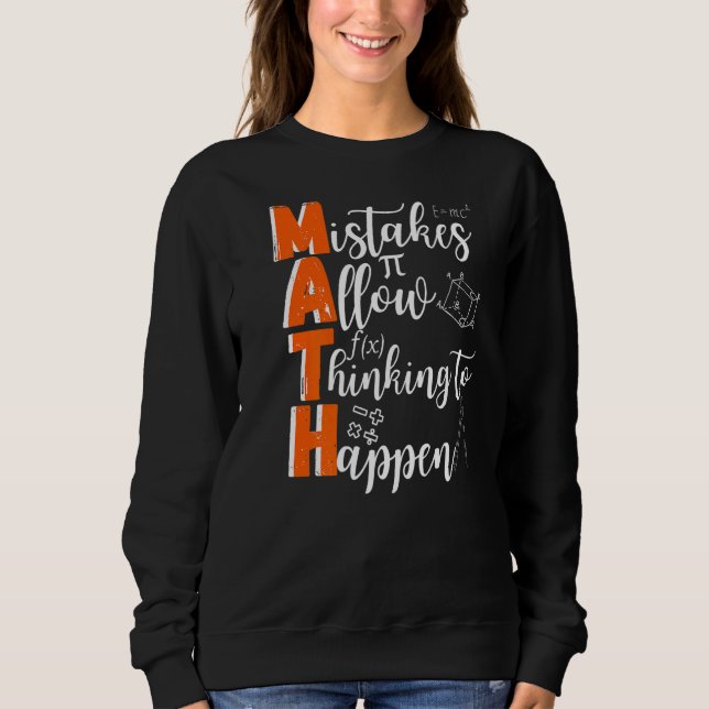 Sweatshirt Les Erreurs Mathématiques Permettent De Penser À S (Devant)