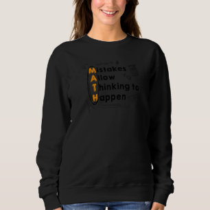 Sweatshirt Les Erreurs Permettent De Penser À Se Produire Pro
