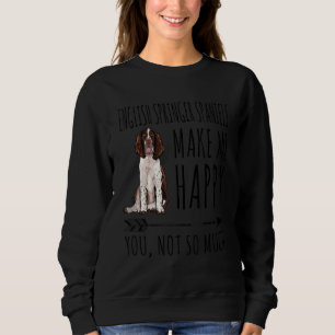 Sweatshirt Les Espagnols Anglais Me Rendent Heureux Vous Pas
