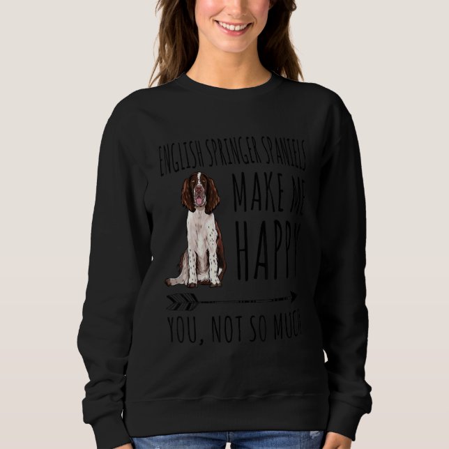 Sweatshirt Les Espagnols Anglais Me Rendent Heureux Vous Pas  (Devant)