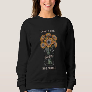 Sweatshirt Les étiquettes sont pour les jarres pas les gens T