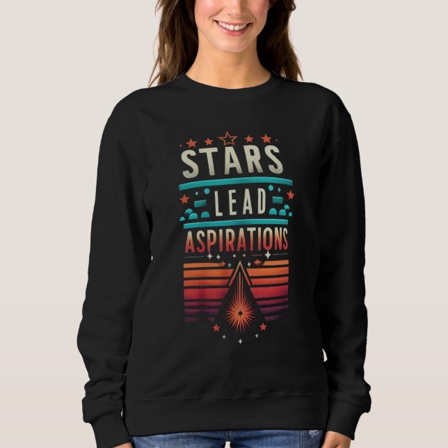 Sweatshirt Les étoiles mènent les aspirations (Devant)