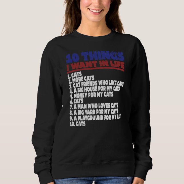 Sweatshirt Les Femmes Ce Que Je Veux Dans Mes Chats De Vie  (Devant)