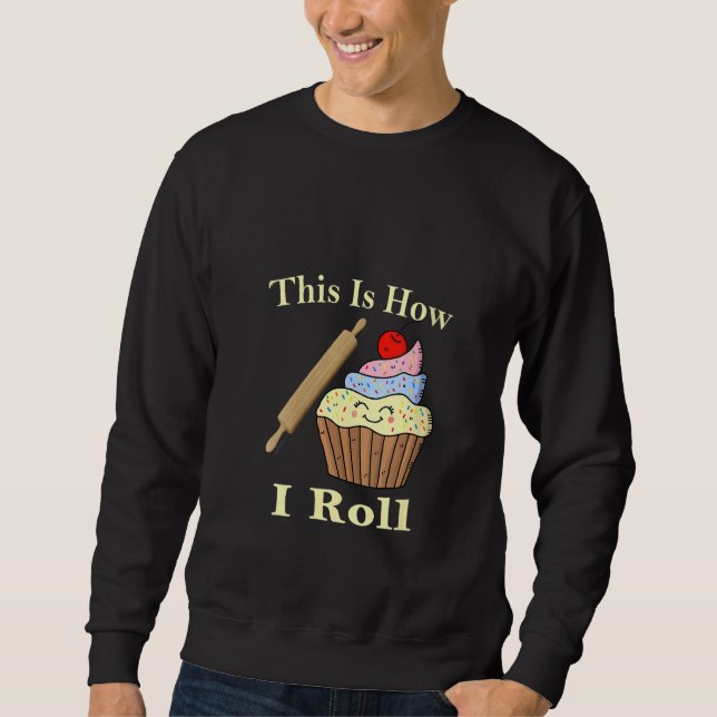 Sweatshirt Les Femmes C'Est Comme Ça Que Je Roule Boulangerie (Devant)