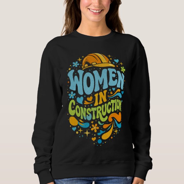 Sweatshirt Les femmes dans la construction : un empowerment r (Devant)